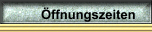 Öffnungszeiten